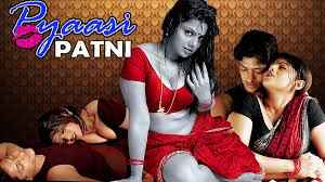 18+ Pyasi Patni 2015 720p HDRip Hindi Full Movie